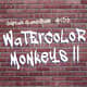 Episode 136: Watercolor Monkeys II Episode 136: Watercolor Monkeys II