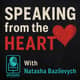 #343 Speaking from the Heart - Natasha Bazilevych