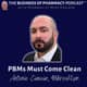 PBMs Must Come Clean | Antonio Ciaccia, 46brooklyn PBMs Must Come Clean | Antonio Ciaccia, 46brooklyn