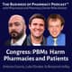 Congress: PBMs Harm Pharmacies and Patients | Antonio Ciaccia, Luke Slindee, & Benjamin Jolley Congress: PBMs Harm Pharmacies and Patients | Antonio Ciaccia, Luke Slindee, & Benjamin Jolley