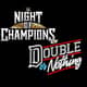 EP 334: Night of Nothing? Double or Champions? PREDICTIONS! EP 334: Night of Nothing? Double or Champions? PREDICTIONS!
