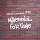 Episode 17: Millennial Fortune