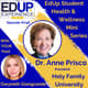 746: EdUp Student Health & Wellness Mini Series - with Host Gwyneth Giangrande & Guest Dr. Anne Prisco, President, Holy Family University 746: EdUp Student Health & Wellness Mini Series - with Host Gwyneth Giangrande & Guest Dr. Anne Prisco, President, Holy Family University