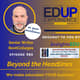 980: Beyond the Headlines - with Dr. Mark J. Drozdowski, Senior Writer, BestColleges