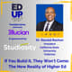 If You Build It, They Won't Come: The New Reality of Higher Ed - with Dr. Ronald Rochon, President, California State University, Fullerton If You Build It, They Won't Come: The New Reality of Higher Ed - with Dr. Ronald Rochon, President, California State University, Fullerton