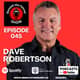 Leadership Reimagined: The Dave Robertson Episode Leadership Reimagined: The Dave Robertson Episode
