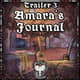 Trailer #3: Amara's Journal Trailer #3: Amara's Journal