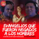 162 | Evangelios que fueron Negados a los Hombres | Evangelio de María Magdalena