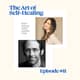 The Art of Self-Healing with Lauren Taus