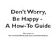 Don't Worry, Be Happy - A How-To Guide on Friendship and Wellbeing