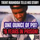 One Ounce of Pot, 16 Years in Prison: The Harrowing Real-Life Story of Trent Bouhdida