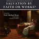 Salvation by Faith or Works | Prof. Michael Root Salvation by Faith or Works | Prof. Michael Root