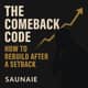 Why Most People Never Bounce Back — And How to Become the Exception