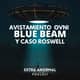 Avistamientos OVNI, Proyecto Blue Beam y caso Roswell Avistamientos OVNI, Proyecto Blue Beam y caso Roswell