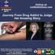 Journey From Drug Addict To Judge