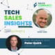 Be Comfortable in Being Uncomfortable: Tech Sales Insights Moments With Peter Quirk Be Comfortable in Being Uncomfortable: Tech Sales Insights Moments With Peter Quirk