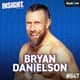 Bryan Danielson: Iconic Matches, YES Movement, Retirement, WrestleMania 30, Brie Bella Bryan Danielson: Iconic Matches, YES Movement, Retirement, WrestleMania 30, Brie Bella