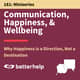 181. Why Happiness is a Direction, Not a Destination: Communication, Happiness & Wellbeing 181. Why Happiness is a Direction, Not a Destination: Communication, Happiness & Wellbeing
