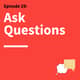 29. Question Everything: Why Curiosity Is Communication’s Secret Weapon 29. Question Everything: Why Curiosity Is Communication’s Secret Weapon