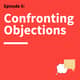 5. From Monologue to Dialogue: How to Handle a Skeptical Audience