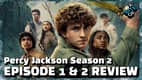 PERCY JACKSON Season 2 Ep 1 & 2 Review and Reaction | Disney Plus