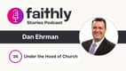 Under the Hood of Church - Daniel Ehrman