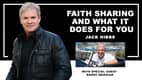 Faith Sharing and What It Does For You with special guest Barry Meguiar
