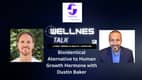 An Alternative Approach to Human Growth Hormone with Dustin Baker