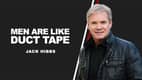Men Are Like Duct Tape
