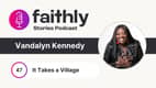 It Takes a Village - Vandalyn Kennedy