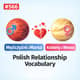 #566 Mężczyźni są z Marsa, Kobiety z Wenus: Polish Relationship Vocabulary