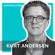 Kurt Andersen - Writer & Best-Selling Author | How to Make America New Again Kurt Andersen - Writer & Best-Selling Author | How to Make America New Again