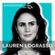 Lauren LoGrasso, Nationally Syndicated Podcaster, Actor, Singer | Unleashing Your Inner Creative