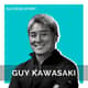 Guy Kawasaki, Chief Evangelist at Canva | Investor, Author, Podcaster Guy Kawasaki, Chief Evangelist at Canva | Investor, Author, Podcaster