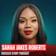 Sarah Jakes Roberts - Best-Selling Author & Speaker | Stop Settling For “Safe”