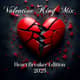 Valentine King Mix (Heart Breaker Edition) 2025 Valentine King Mix (Heart Breaker Edition) 2025
