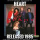 Heart's "Heart" (1985): Track by Track! Heart's "Heart" (1985): Track by Track!