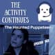 143: The Haunted Puppeteer