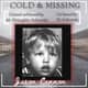 Cold and Missing: Jason Cannon Cold and Missing: Jason Cannon