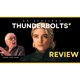 THUNDERBOLTS* Review NO SPOILERS - Error Code Show