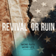 Revival or Ruin: America at the Crossroads | #132 Revival or Ruin: America at the Crossroads | #132