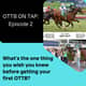 Ep.2 -- What's the one thing you wish you knew before buying your first OTTB?