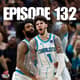 Episode 132: Did LaMelo Intentionally Hurt Bam? A’ja Gets Paid, Wings Draft Azzi Fudd