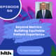 59 I Beyond Metrics: Building Equitable Patient Experience with Sven Gierlinger 59 I Beyond Metrics: Building Equitable Patient Experience with Sven Gierlinger