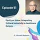 51 I Equity as Value — Integrating Cultural Inclusivity in Healthcare Reform 51 I Equity as Value — Integrating Cultural Inclusivity in Healthcare Reform