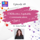 49 I Reflective, Equitable Communication to Address Power in Language w/ Dr. Anne Marie Liebel (Part 2)