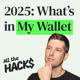 Credit Cards: What's in My Wallet for 2025