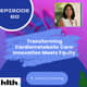 60 I Transforming Cardiometabolic Care: Innovation Meets Equity with Dr. Avantika Waring 60 I Transforming Cardiometabolic Care: Innovation Meets Equity with Dr. Avantika Waring