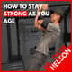 Pro Clinic: Dr. Tyler Nelson on How to Maintain and GAIN Strength Beyond Age 35 (FREE)