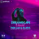 DREAMSCAPE (Liquid Drum and Bass) DREAMSCAPE (Liquid Drum and Bass)